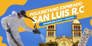 Aplicación de poliuretano en San Luis Rio Colorado
